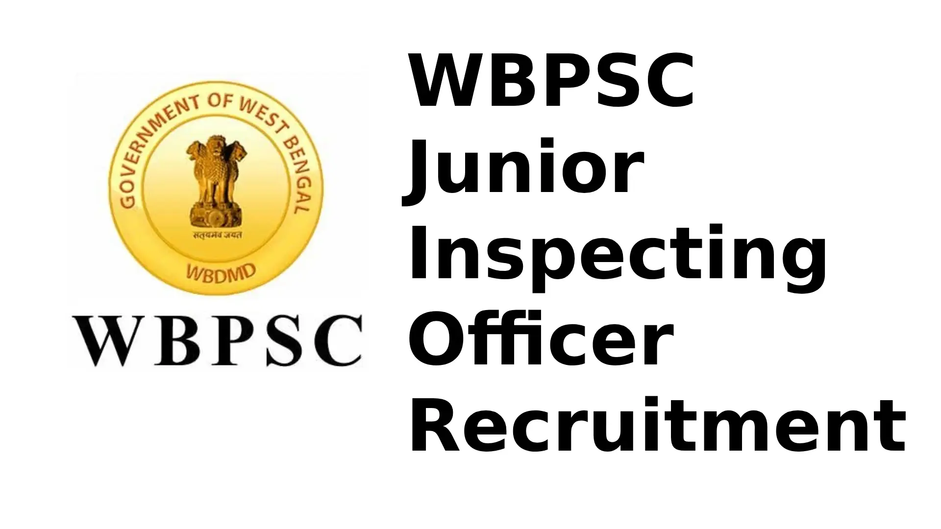 WBPSC Junior Inspecting Officer Recruitment