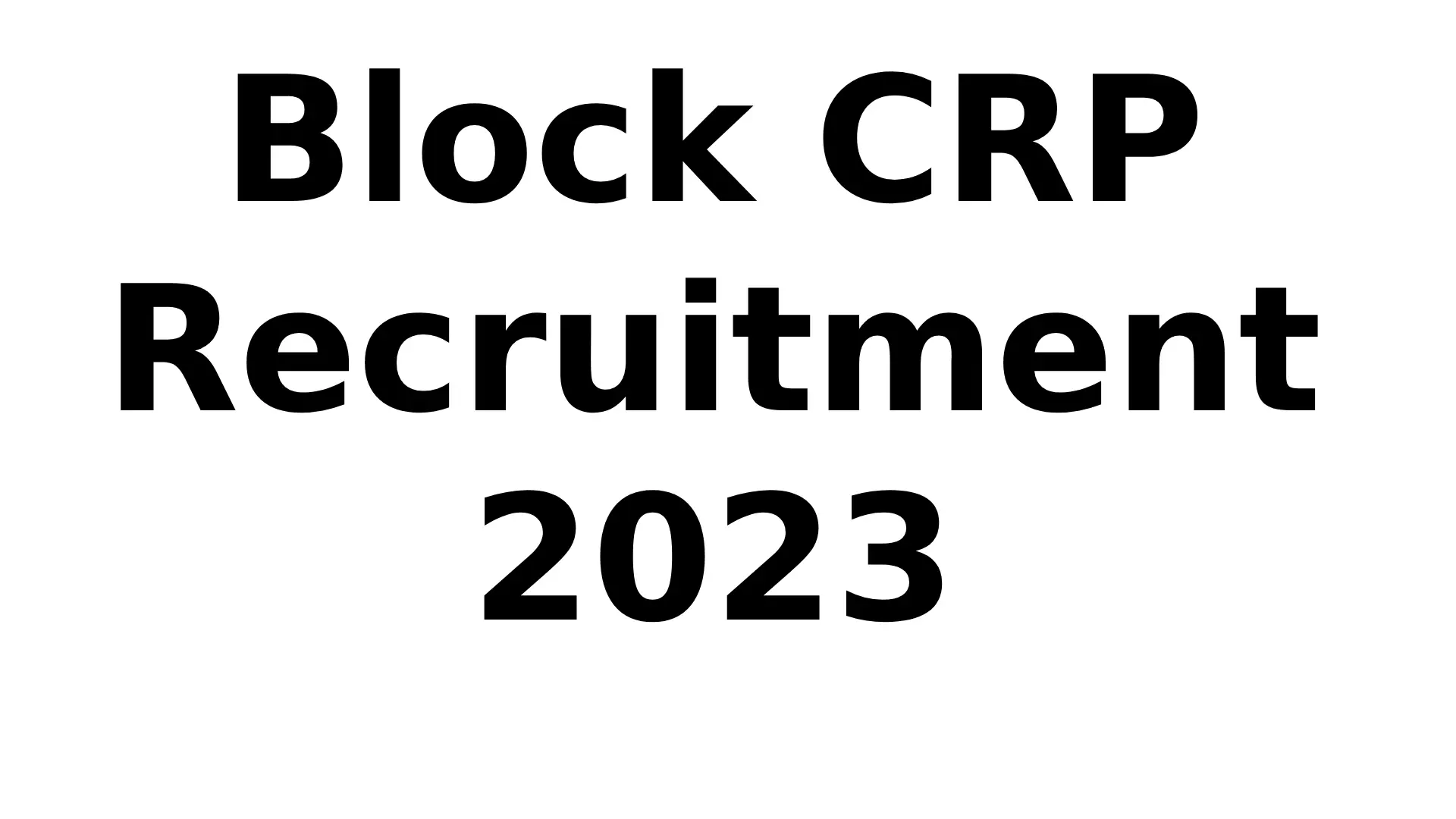 Block CRP Recruitment 2023