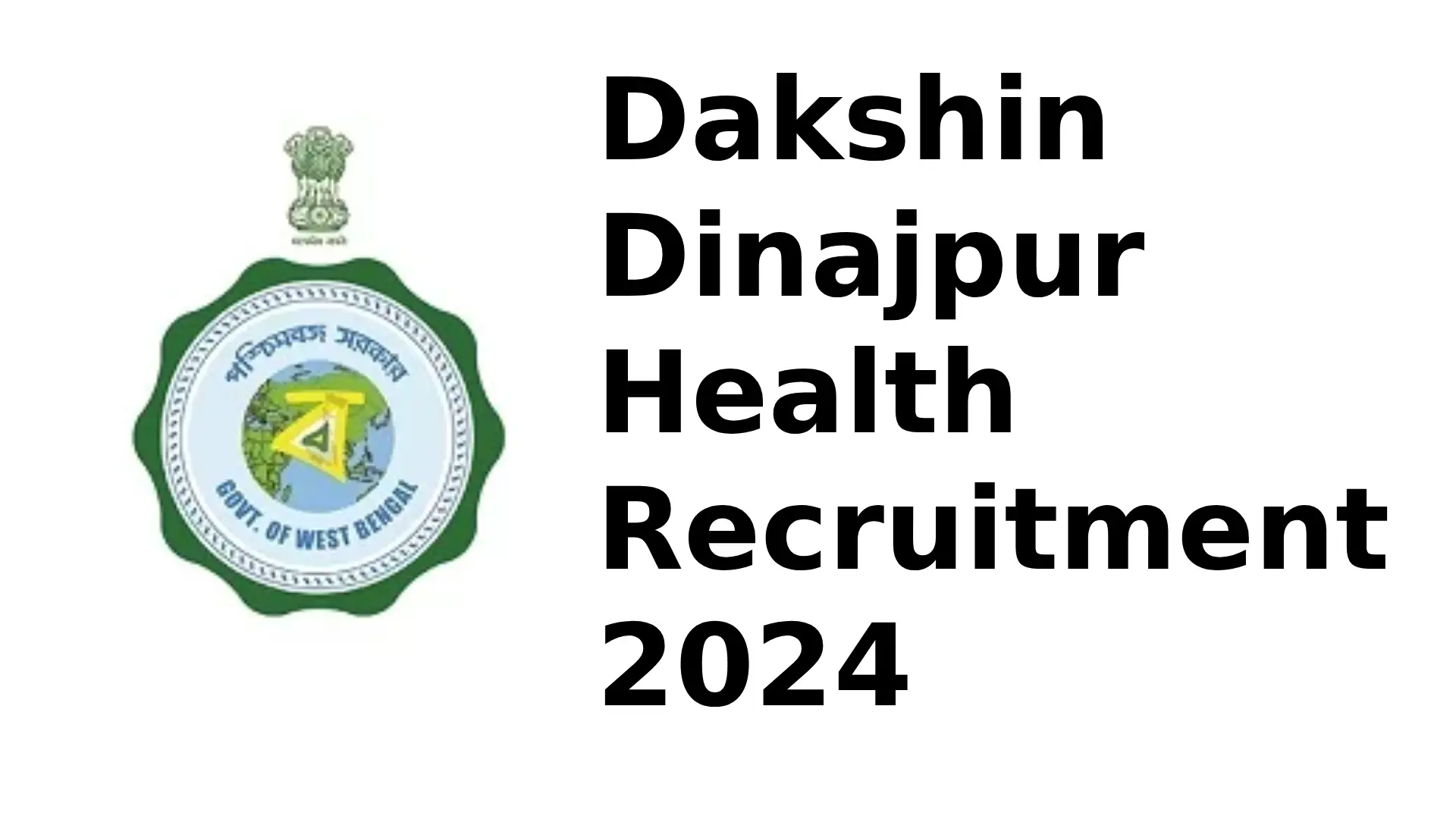 Dakshin Dinajpur Health Recruitment